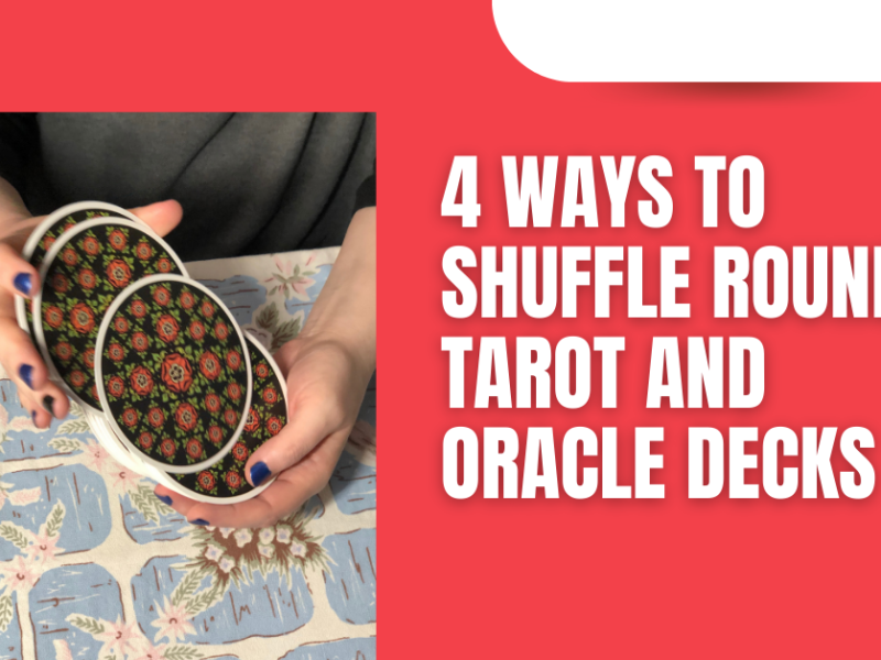 How to Shuffle Round Tarot and Oracle Decks